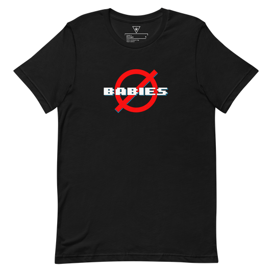 No Babies Tee